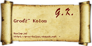 Groó Kolos névjegykártya